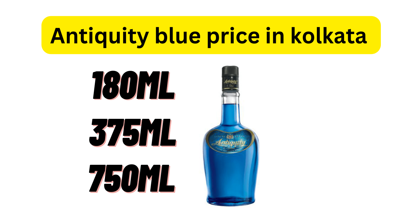 Antiquity Blue price in Kolkata