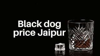 Black dog price Jaipur