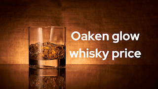 oaken glow whisky price