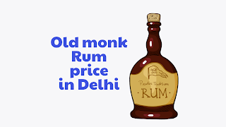 Old monk rum price in Delhi