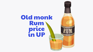 Old monk rum price in UP