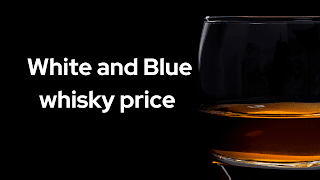 white and blue whisky price