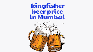 Kingfisher beer price in Mumbai