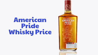American Pride Whisky Price