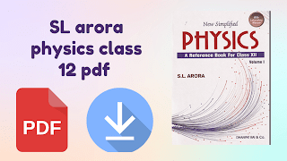 SL arora physics class 12 pdf chapterwise download